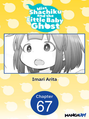 cover image of Miss Shachiku and the Little Baby Ghost, Chapter 67